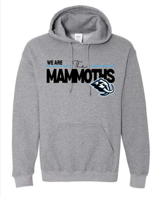 We are the Mammoths Hoodie
