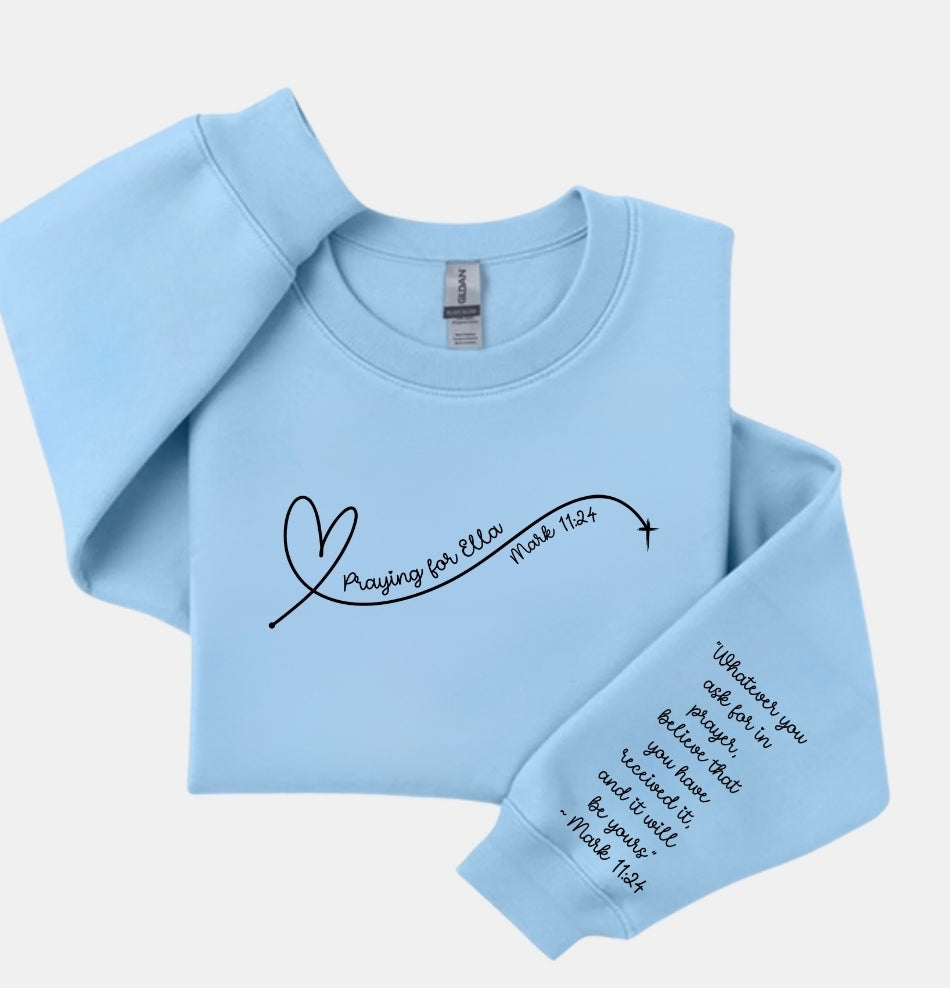 Praying for Ella Sweatshirt-ADULT