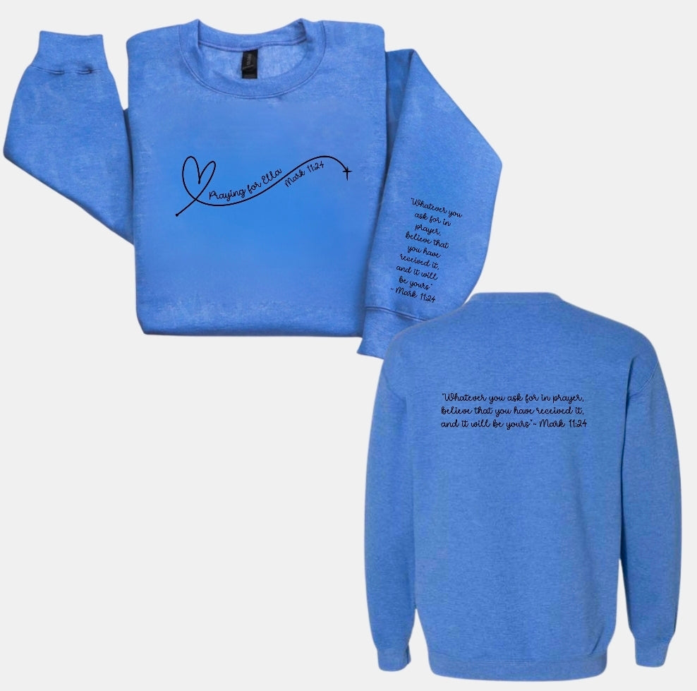 Praying for Ella Sweatshirt-ADULT