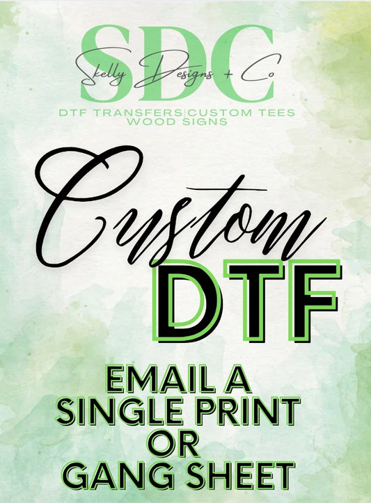 Custom DTF Transfers