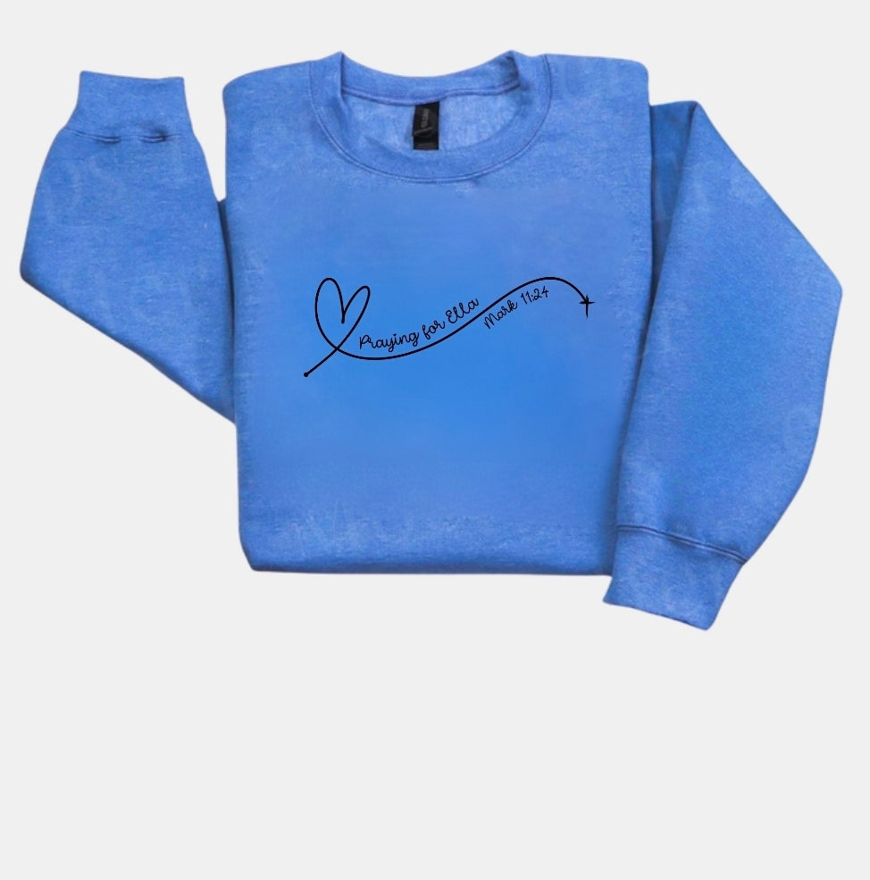 Praying for Ella Sweatshirt-ADULT